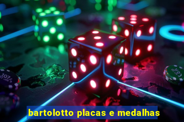 bartolotto placas e medalhas