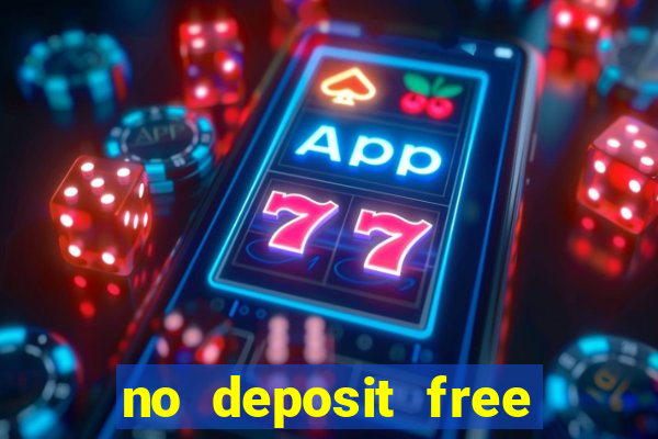 no deposit free money casino