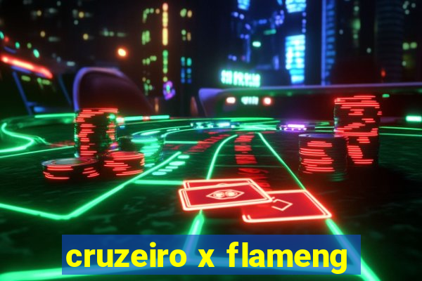 cruzeiro x flameng