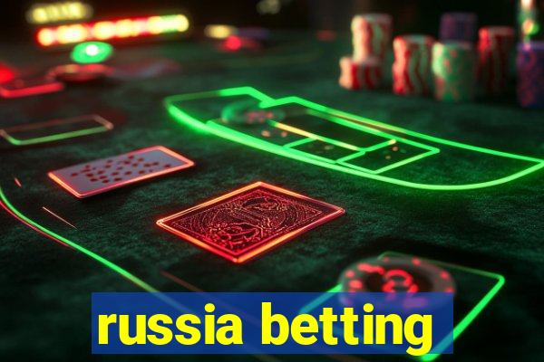 russia betting