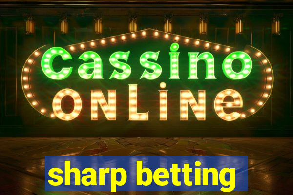 sharp betting