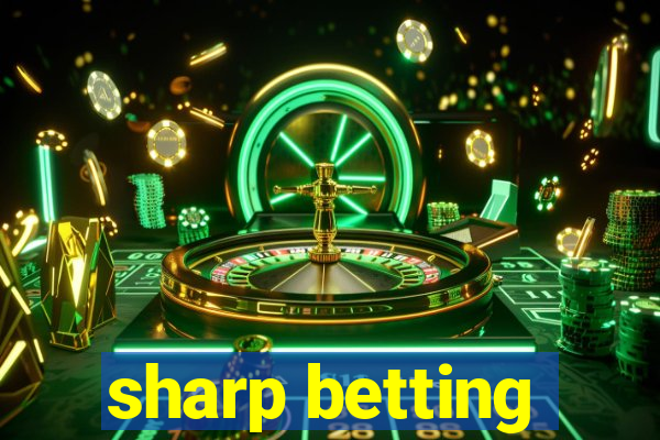 sharp betting