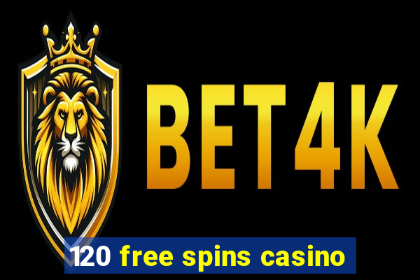 120 free spins casino