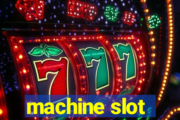 machine slot