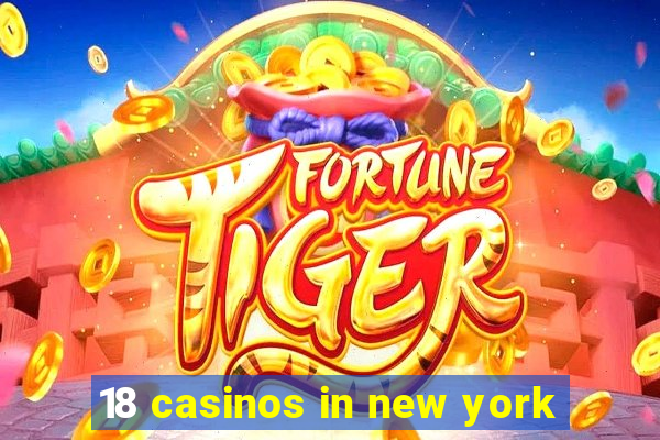 18 casinos in new york