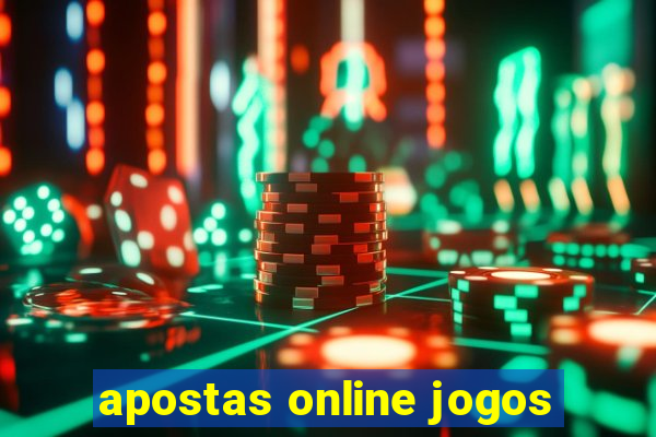 apostas online jogos