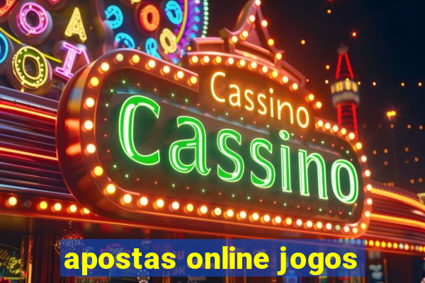 apostas online jogos