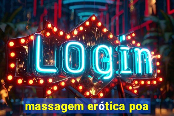 massagem erótica poa