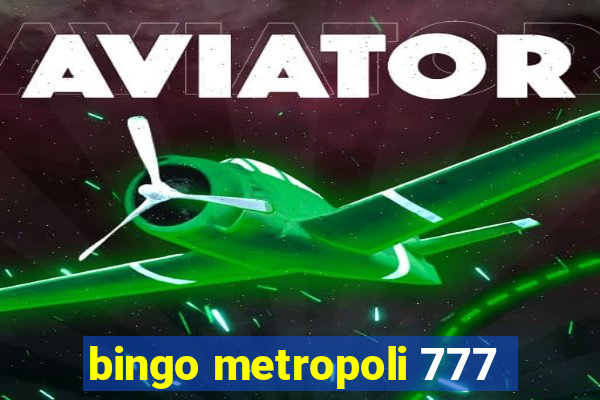 bingo metropoli 777