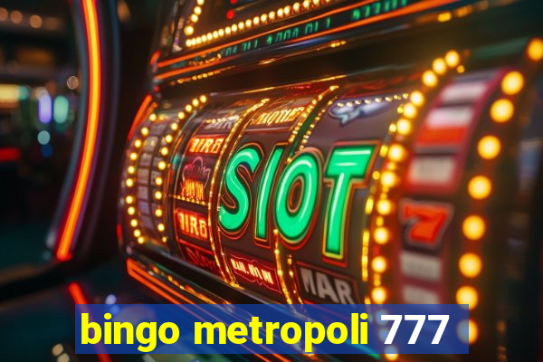 bingo metropoli 777