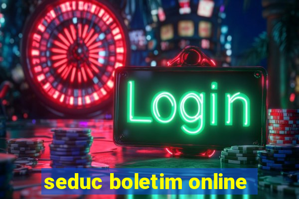 seduc boletim online