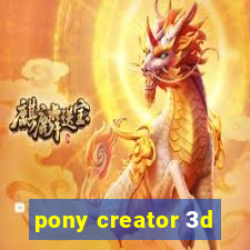 pony creator 3d