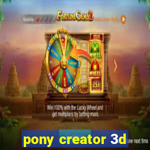 pony creator 3d