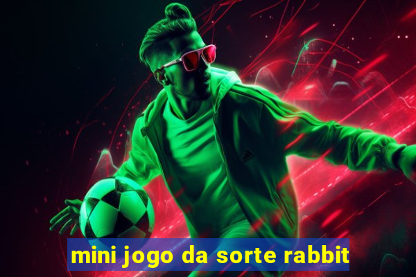 mini jogo da sorte rabbit