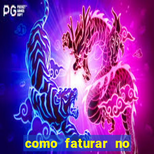 como faturar no jogo do tigre