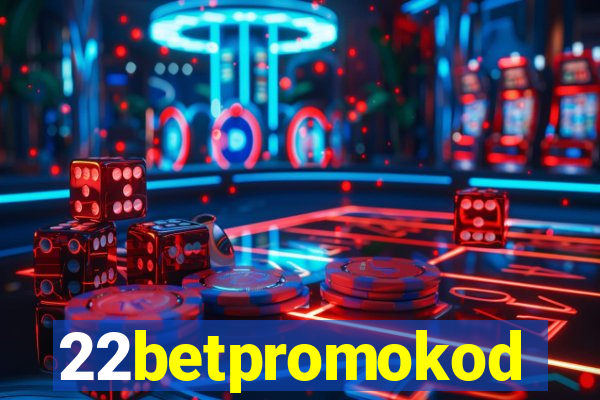 22betpromokod