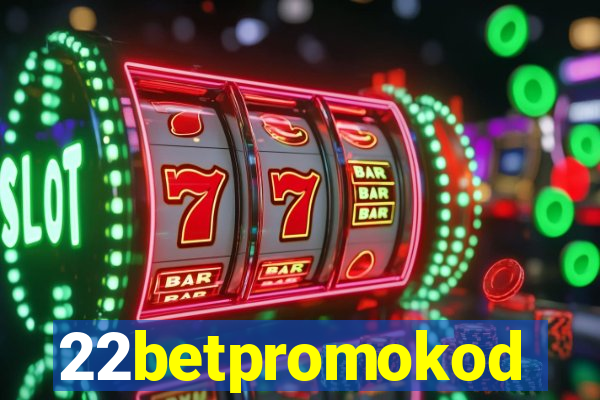 22betpromokod