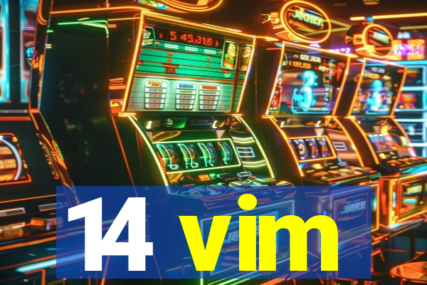 14 vim