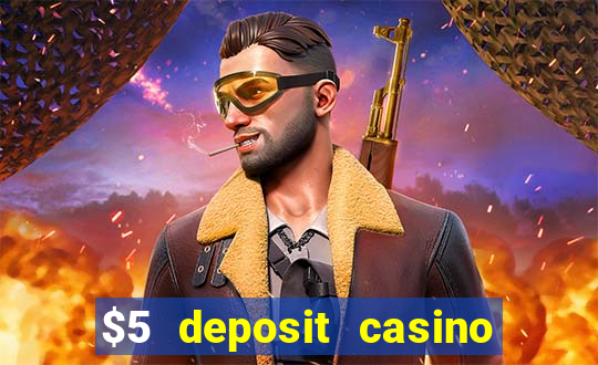 $5 deposit casino nz 2019