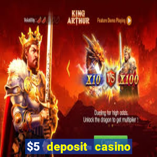 $5 deposit casino nz 2019