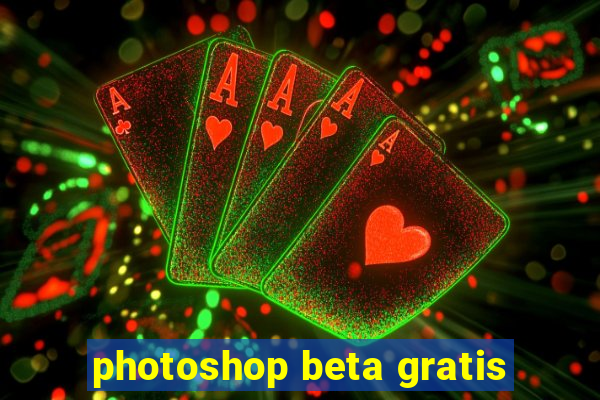 photoshop beta gratis