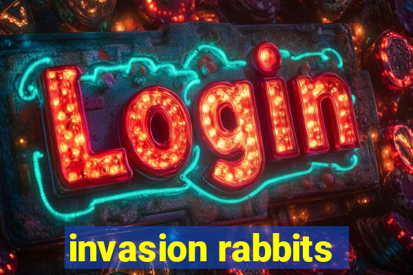 invasion rabbits