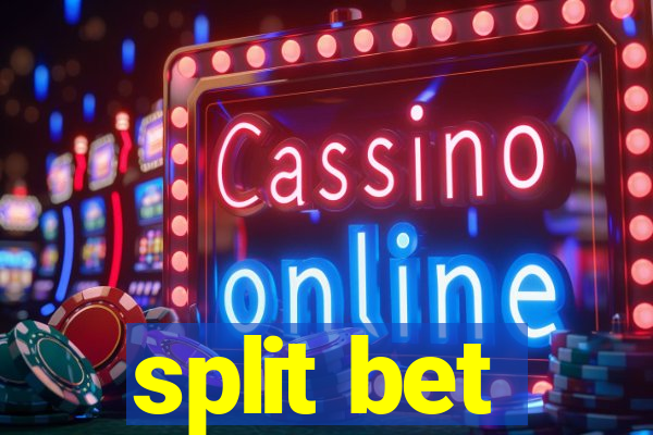 split bet