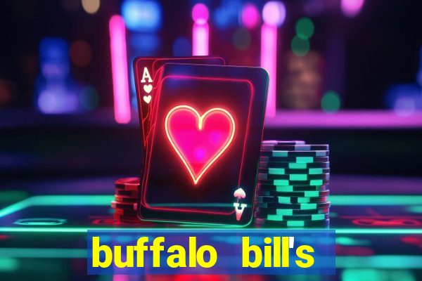 buffalo bill's resort & casino primm nv