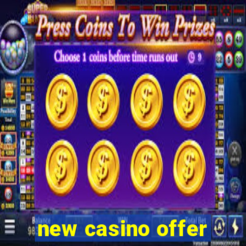 new casino offer