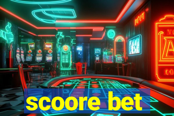 scoore bet