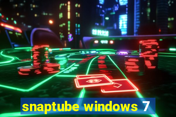 snaptube windows 7