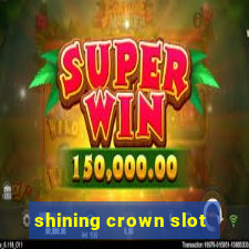 shining crown slot