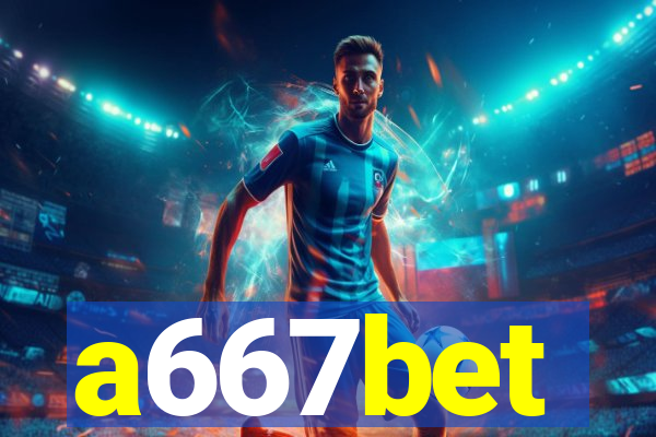 a667bet