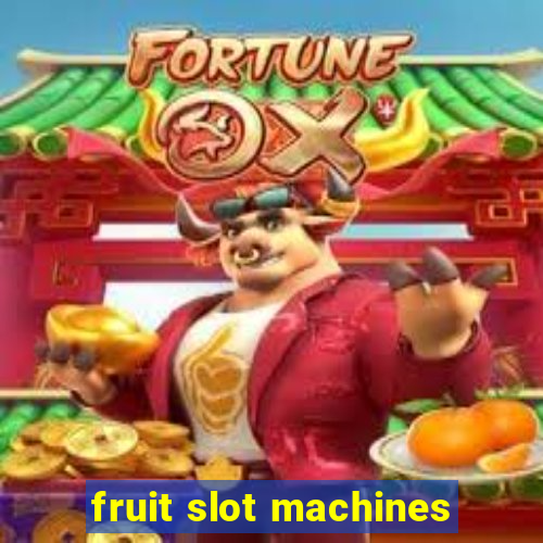 fruit slot machines