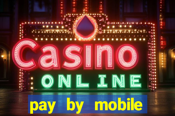 pay by mobile casino boku