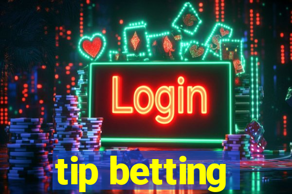 tip betting