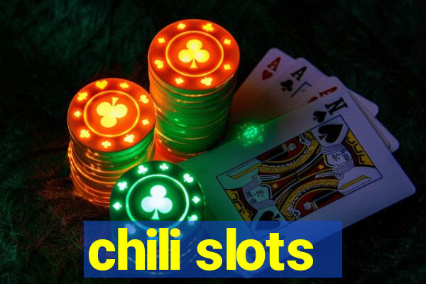 chili slots