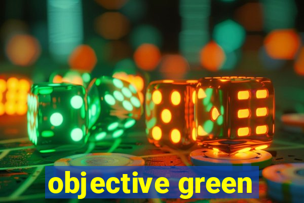 objective green