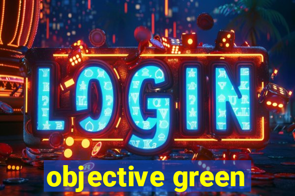 objective green