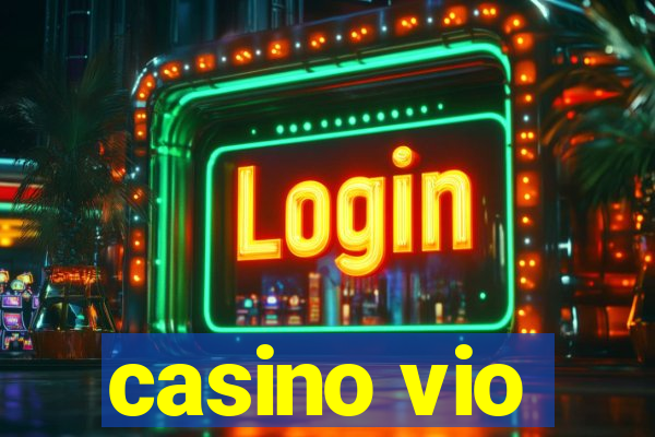 casino vio