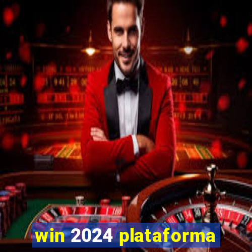 win 2024 plataforma