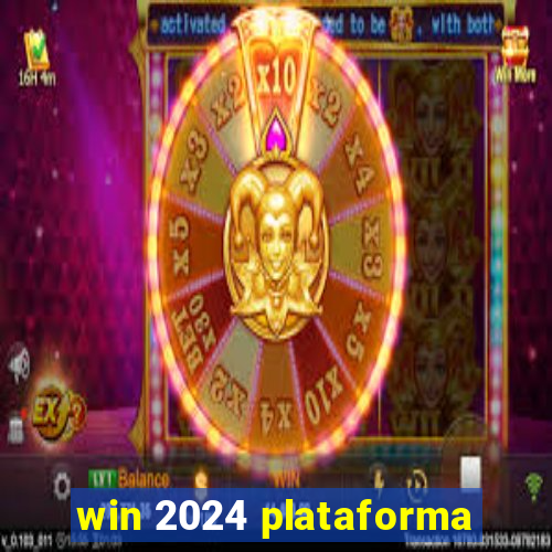 win 2024 plataforma