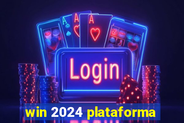 win 2024 plataforma