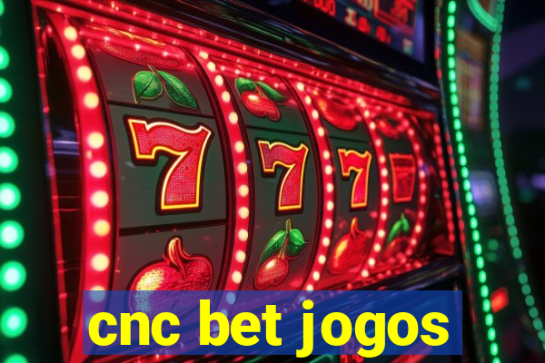 cnc bet jogos