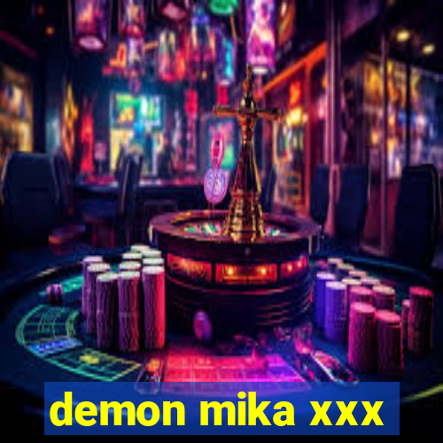 demon mika xxx