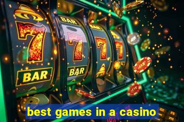 best games in a casino