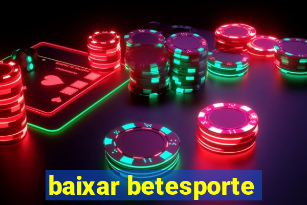 baixar betesporte