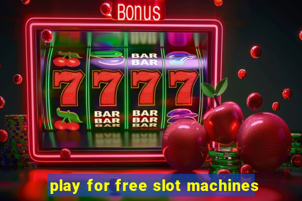 play for free slot machines