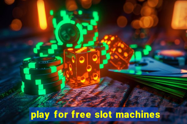 play for free slot machines