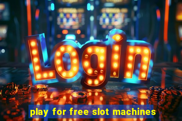 play for free slot machines